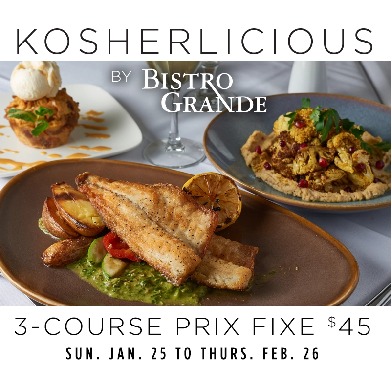 Bistro Grande Kosherlicious 3 course prix fixe $45